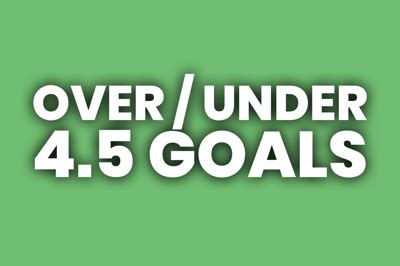 under 4.5 goals meaning|Under 4.5 Goals Meaning .